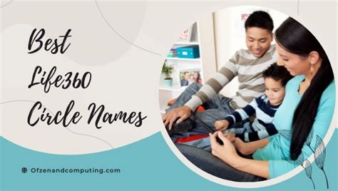 life360 circle names for couples|900+ Life360 Circle Names Ideas (2023) Family, Couples, Friends.